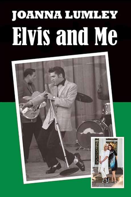 Joanna Lumley: Elvis and Me